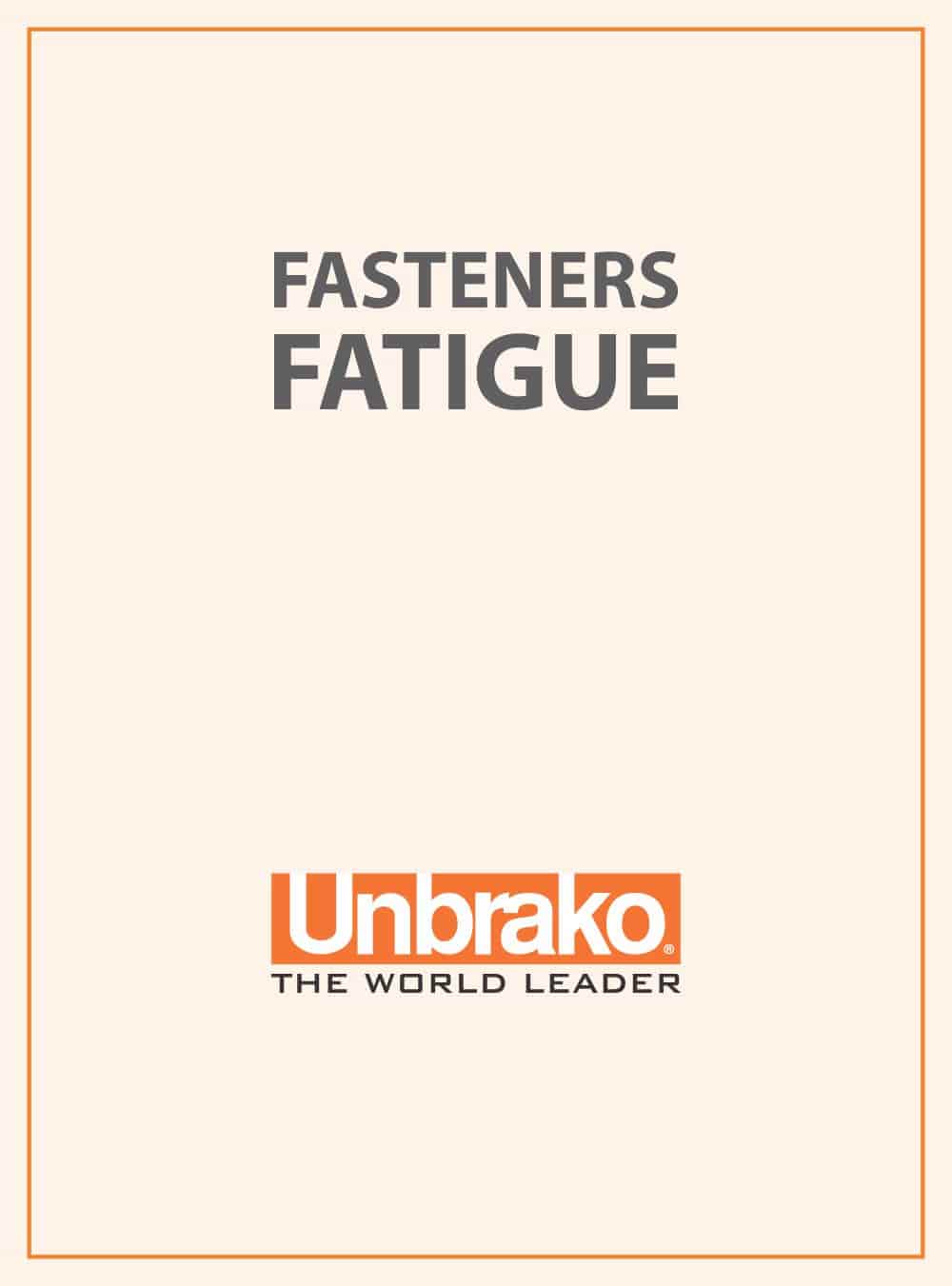 Unbrako fastener fatigue